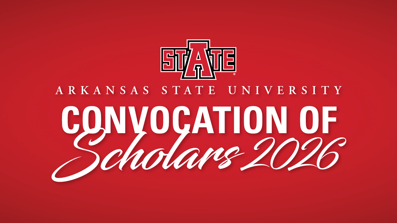 Convocation of Scholars 2026 tại Arkansas State University
